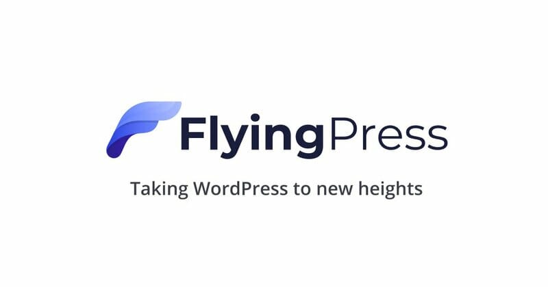 FlyingPress - Taking WordPress To New Heights