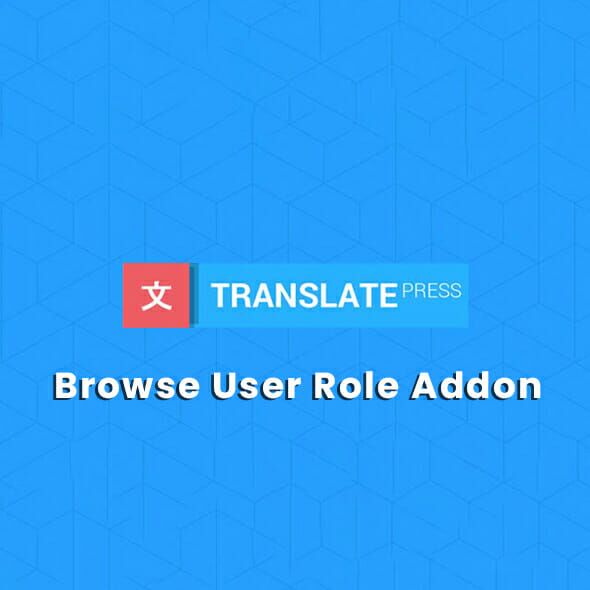 Translatepress Browse User Role Addon